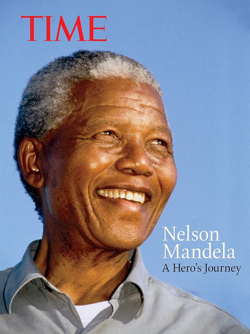 TIME Nelson Mandela: A Hero's Journey